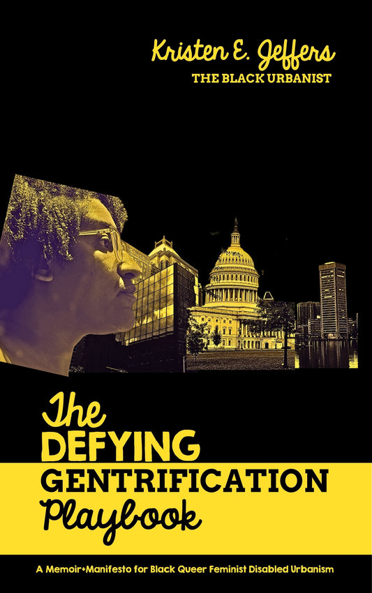 The Defying Gentrification Playbook Signed Pre-Order
